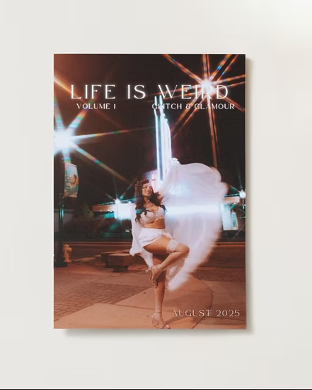 Preorder Life Is Weird Zine Volume 1: Glitch & Glamour